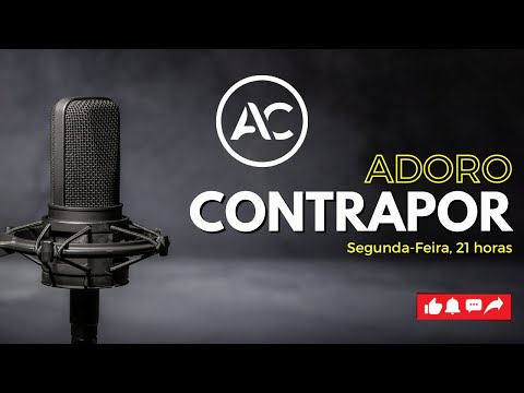 Adoro Contrapor - Segunda-feira - 22/04/2024