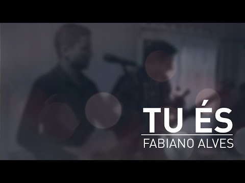 FABIANO ALVES | Tu és