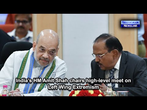 India’s HM Amit Shah chairs high level meet on Left Wing Extremism