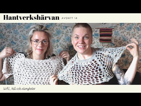 Hantverkshärvan Avsnitt 14 - WAL, Hål och vävnyheter