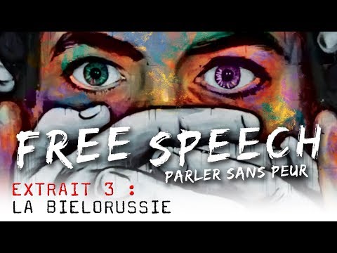 Free Speech, Parler Sans Peur - Extrait 03 :  La Biélorussie VOST