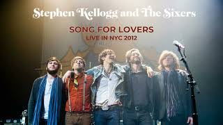 Music video thumbnail preview for Stephen Kellogg and The Sixers - Song For Lovers - Live in NYC 2012 by Stephen Kellogg and the Sixers