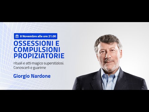 Giorgio Nardone - Ossessioni e Compulsioni propiziatorie