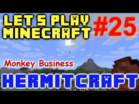 HermitCraft Minecraft LP Ep. 25 - Monkey Business