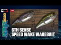 6th Sense Speed Wake Wakebait with Luke Dunkin | ICAST 2020