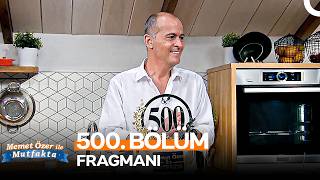 TV Programları Memet Özer ile Mutfakta 500. Bölüm Fragmanı