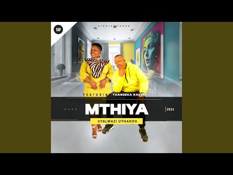 Uyalwazi uThando (feat. Thandeka Radebe)