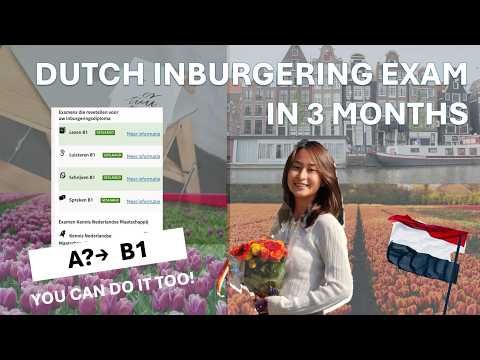 I Passed my Dutch Inburgering Exam (B1) in 3 Months