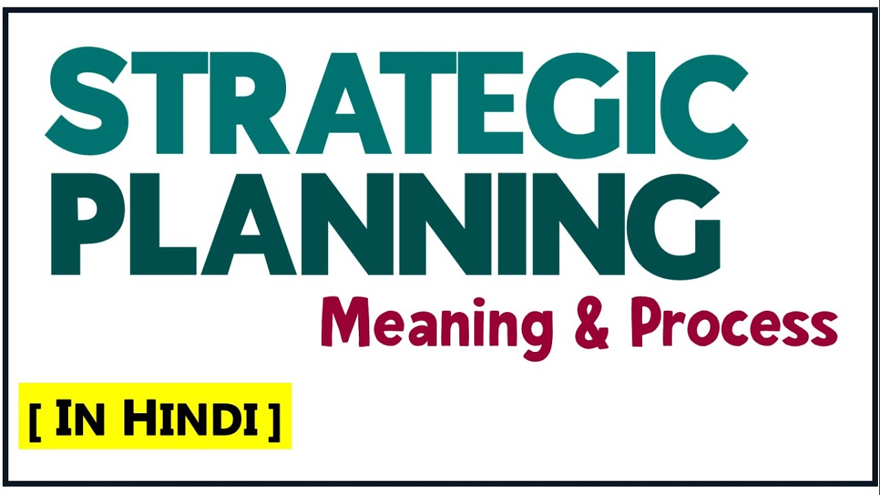 STRATEGIC PLANNING IN HINDI | Meaning & Process with Examples | Strategic Management | BBA/MBA | ppt