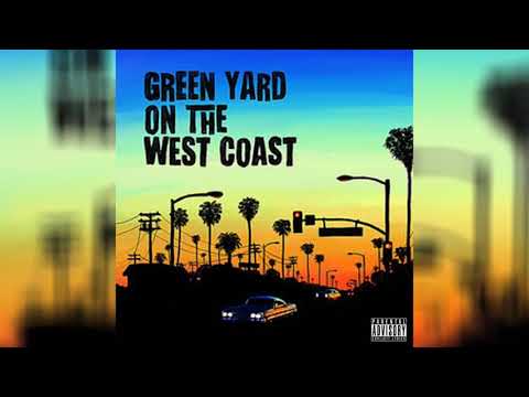 G.Y.K. (Greenyard Krew) - West Coastin' feat. King Scratch, ILL G8Z