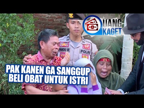 UANG KAGET EPISODE 79 - Pak Kanen Ga Sanggup Beli Obat Untuk Istri
