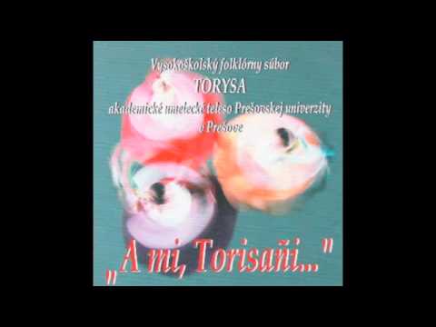 Ukážky z CD Torysa - ,,A mi, Torisaňi..." (2006)