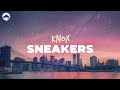Knox Sneakers Lyrics