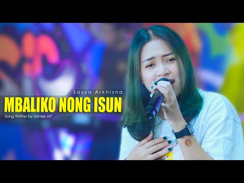 Sasya Arkhisna - Mbaliko Nong Isun ( Official Live Music ) - Sa Music
