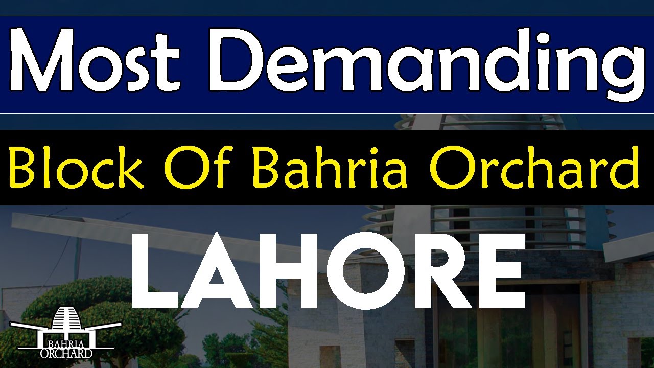 Bahria Orchard Lahore | Most Demanding Block | Best Video | Latest March 2023 | CDB Properties