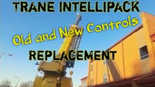 55 Ton Trane Intellipack Replacement and controls start up.