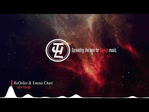 ReOrder & Emma Chatt - Alive Tonight