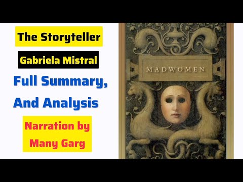 The Storyteller by Gabriela Mistral Full Summary and Analysis 