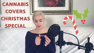Grown Up Christmas List - Kelly Clarkson (Cannabis Covers #6)