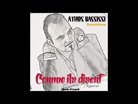 Athos Bassissi Accordeon - Comme Ils Disent