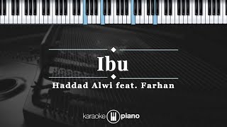 Download lagu Ibu - Haddad Alwi feat. Farhan | KARAOKE PIANO mp3 Download lagu Ibu - Haddad Alwi feat. Farhan | KARAOKE PIANO mp3