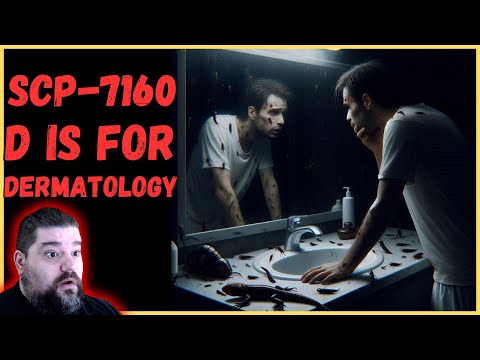 Reacting to SCP-7160 - D is for Dermatology