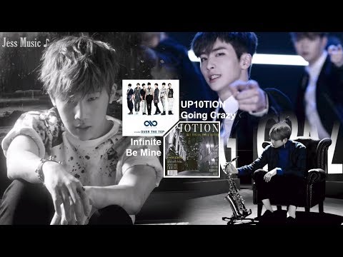 [Mashup] Infinite 'Be Mine' X UP10TION 'Going Crazy'