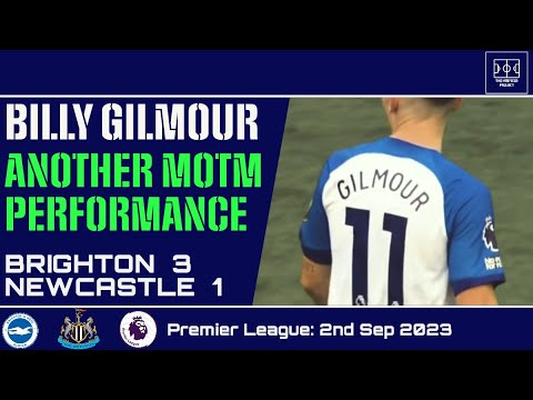 Billy Gilmour Highlights | Brighton vs Newcastle | 2nd Sep 2023