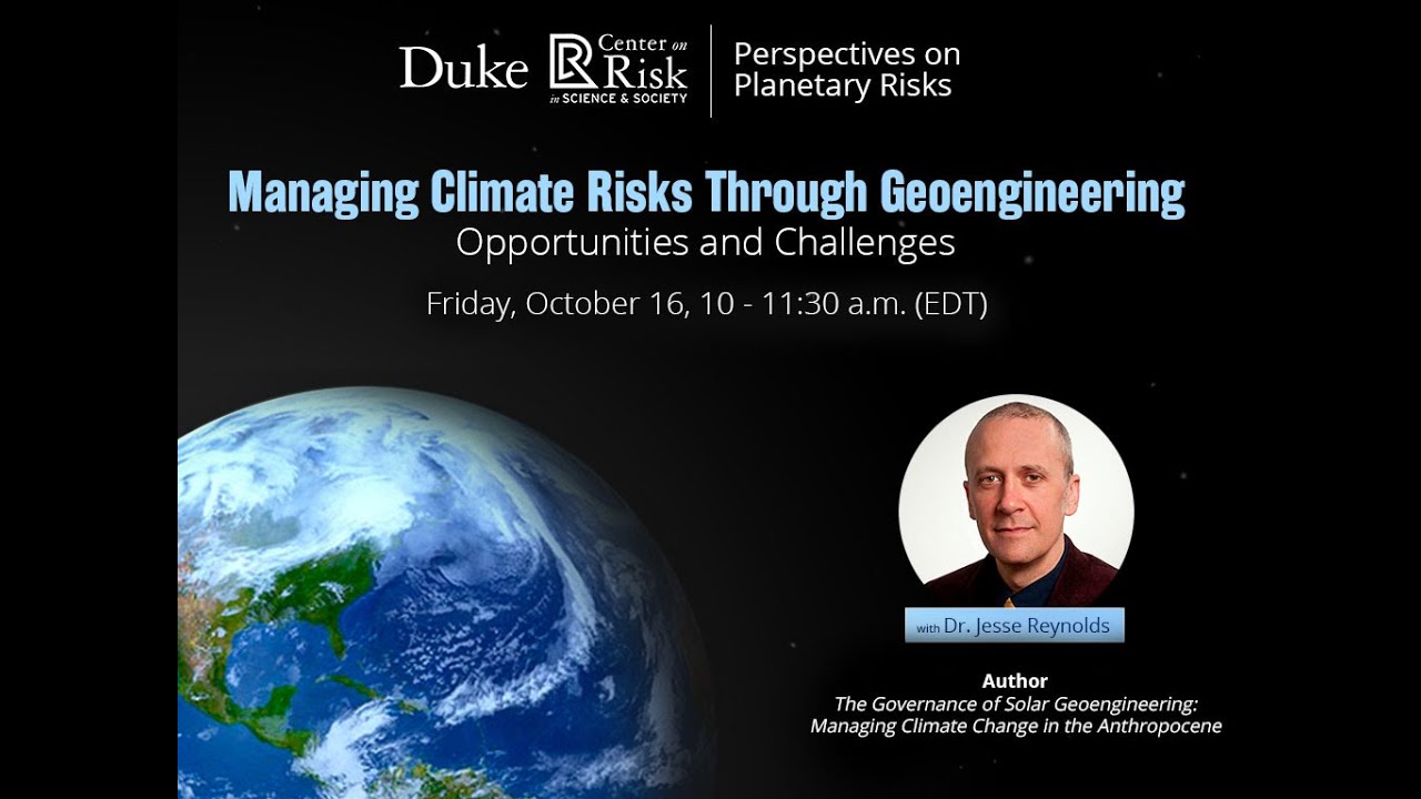 Managing Climate Risks Through Geoengineering: Opportunities and Challenges