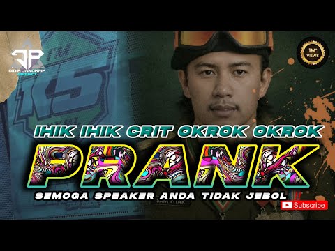 DJ PRANK IHIK IHIK CRIT MIDEL OKROK OKROK BASS JEJEK JERNIH X BAMBANG WETAN NOSTALGIA BREWOG