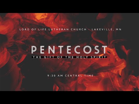 Lord of Life LIVE – Pentecost Sunday – Feel The Rush Of The Wind In The Grace Of Jesus Christ