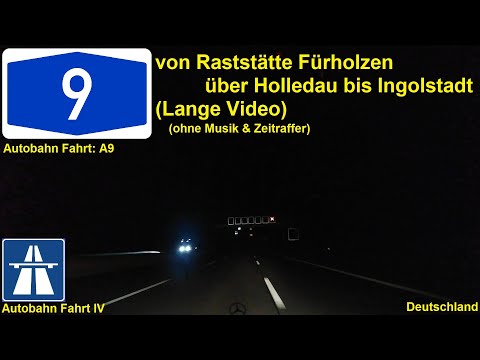 Autobahn A9 von Serways Raststätte Fürholzen (München) bis Ingolstadt - Autobahn Fahrt IV