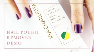 Nail Polish Remover Demo I Kia-Charlotta