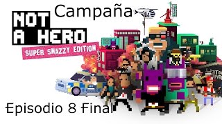 Not a Hero SS Edition Epi. 8| Me, myself and Bunnylord| Es el Final-Final
