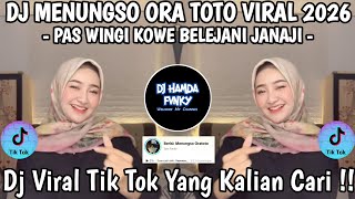 Download lagu DJ MENUNGSO ORA TOTO 🎶 DJ PAS WINGI KOWE BELEJANI JANJI 🎶 DJ VIRAL TIK TOK 2026 FYP !! mp3