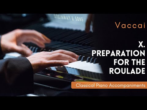 Vaccai, Practical Method: X. Preparation for the Roulade (Piano Accompaniment)