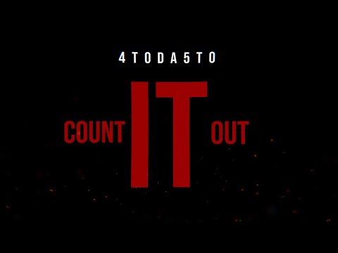 4toda5to - Count It Out/45LaFlare (Official Music Video)