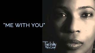 &quot;Me With You&quot; - Macy Gray