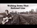 Walking down That Railroad Line Woody Guthrie with Lyrics