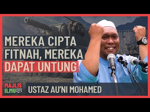 Ustaz Auni Mohamed - Mereka Cipta Fitnah, Mereka Dapat Untung