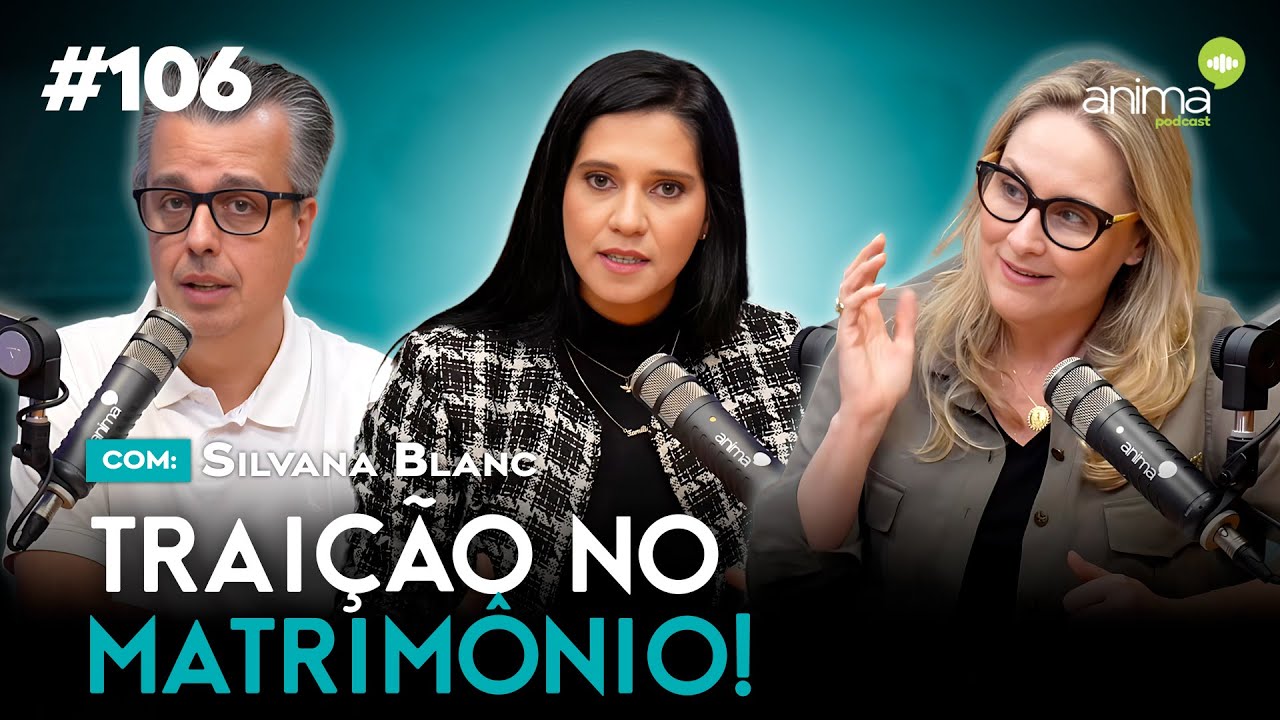 Tudo que mulheres precisam saber antes de casar! | Ep. #106 | com Silvana Blanc