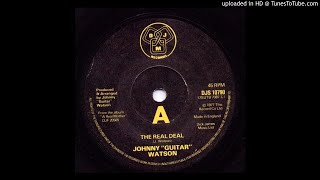 Johnny Guitar Watson - The Real Deal 1977 HQ Sound