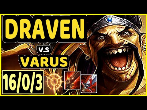 HANS SAMA (DRAVEN) vs VARUS - 16/0/3 KDA BOTTOM ADC CHALLENGER GAMEPLAY - EUW