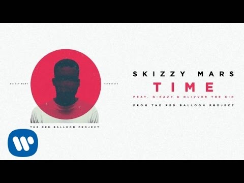 Skizzy Mars - Time ft. G-Eazy & Olivver the Kid [Audio]