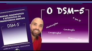 DSM 5: uma ferramenta atualizada para a saúde mental!