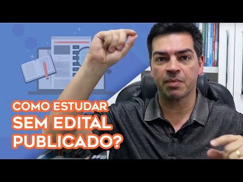 Como estudar sem edital publicado?