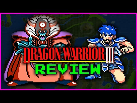 Dragon Warrior III NES Review | Class of the NES?