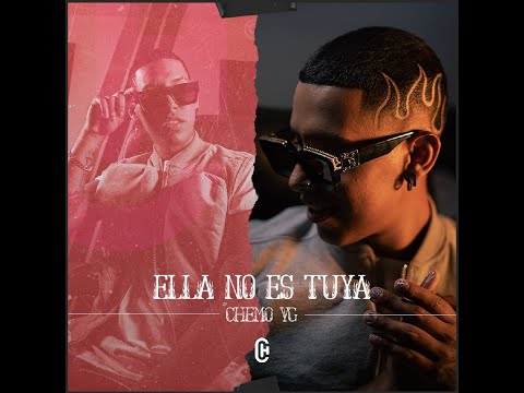 Ella No Es Tuya - Chemo Vg (Video Oficial)