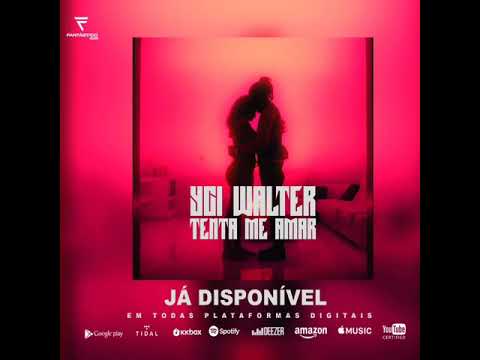 YCI  WALTER - Tenta Me Amar️ (Audio Oficial)