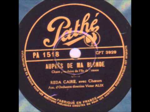 Reda Caire " auprès de ma blonde " 1933